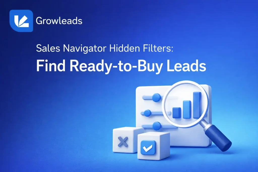 Growleads banner showing “Sales Navigator Hidden Filters: Find Ready-to-Buy Leads” with sliders, bar chart and magnifying glass on a blue background.