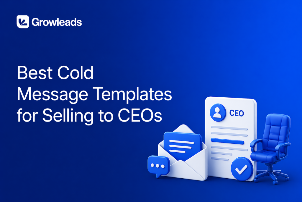 Clean blue gradient blog cover for Growleads with the title “Best Cold Message Templates for Selling to CEOs” on the left, company logo in the top-left, and 3D graphics of a CEO profile card, message icons, envelope, and office chair on the bottom-right.